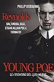 Young Poe. Le avventure del giovane Poe. Reynolds