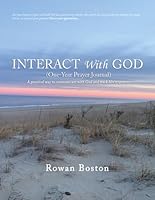 Interact With God (One-Year Prayer Journal): A Practical Way to Communicate with God and Track His Responses B0CRV5L2XZ Book Cover