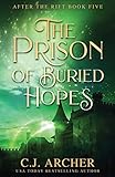 The Prison of Buried Hopes (After the Rift)