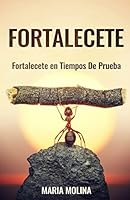 Fortalecete: Fortalecete En Tiempos de Prueba 1519679378 Book Cover