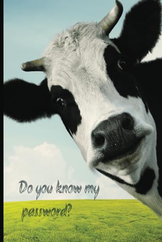 Do You know my Password? Funny cow password logbook | A-Z password organizer logbook/password book/Personal Internet Address & Password LogBook Keeper/ password book small 