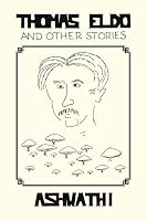 Thomas Eldo and Other Stories 1482850095 Book Cover