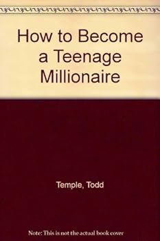 Paperback How to Become a Teenage Millionaire Book