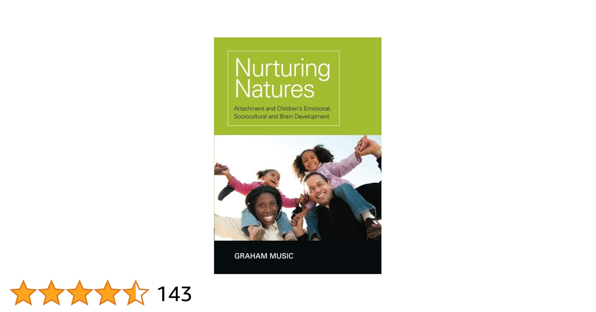 Nurturing Natures [ペーパーバック] Music， Graham Nurturing Natures: Attachment and Children's Emotional