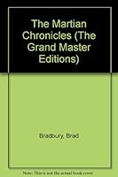 The Martian Chronicles (The Grand Master Editions) B00C4XGMY4 Book Cover
