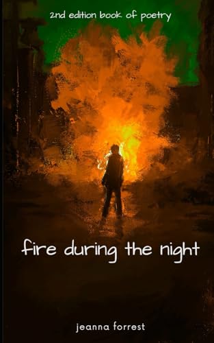 fire during the night: 2nd Ed.