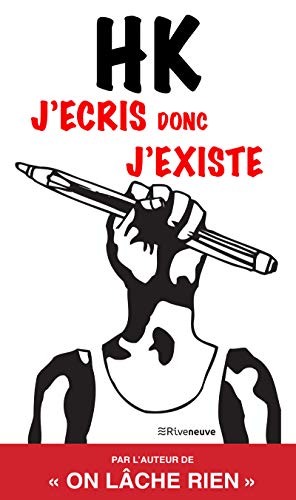 J'écris donc j'existe: Roman