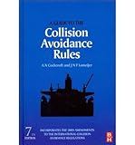  [ A GUIDE TO THE COLLISION AVOIDANCE RULES BY LAMEIJER, J.N.F.](AUTHOR)HARDBACK