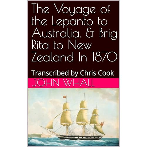 Audiobook: The Voyage of the Lepanto to Australia. &amp;amp; Brig Rita to New Zealand In 1870 by John Whall, CHRIS COOK episode artwork
