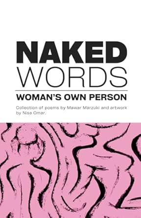 Amazon.com: Naked Words: Woman’s Own Person: 9786299920007: Marzuki