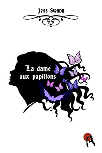 Télécharger La dame aux papillons (HORS REEL) PDF