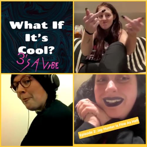 『3's A Vibe - Episode 2: Jay Hunter Is Fine As Hell』のカバーアート