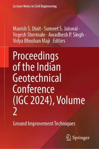 Proceedings of the Indian Geotechnical Conference (IGC 2024), Volume 2: Ground Improvement Techniques (Lecture Notes in Civil Engineering, 708)