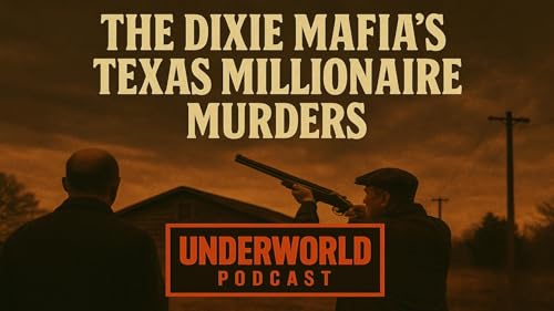 The Dixie Mafia's Texas Millionaire Murders cover art