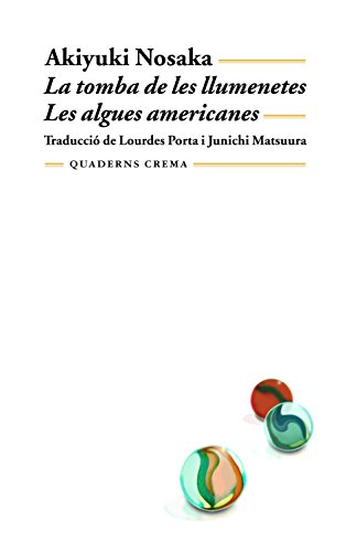 La tomba de les llumenetes / Les algues americanes (Biblioteca Mínima)