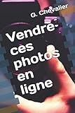 Vendre ces photos en ligne