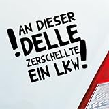 Hellweg Druckerei An dieser Delle zerschellte EIN LKW! Fun Auto Aufkleber Sticker Heckscheibenaufkleber