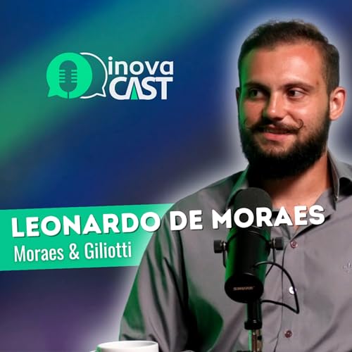 🌐 Inova&ccedil;&atilde;o em Sondagem de Solo com Moraes e Giliotti! 🌐 | InovaCast Ep008