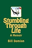 Stumbling Through Life: A Memoir