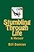 Stumbling Through Life: A Memoir