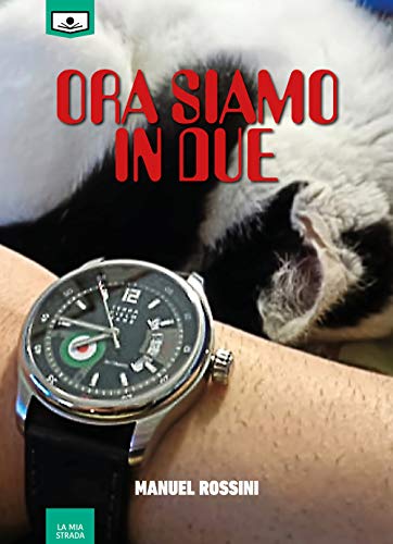 9788833284200 Ora siamo in due. Ediz. integrale