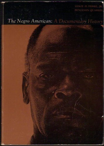 The Negro American: A Documentary History B000FMPTCM Book Cover
