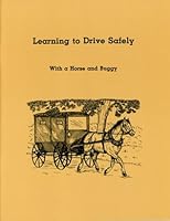 Learning to Drive Safely With a Horse and Buggy; B003VVKXC0 Book Cover