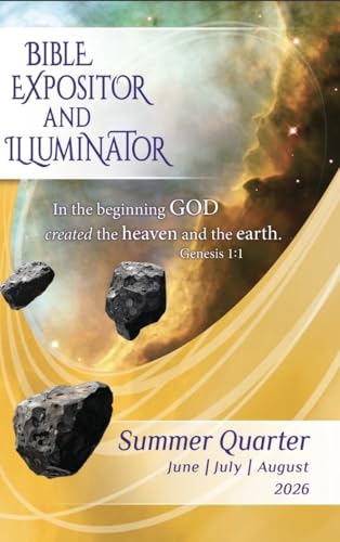 Union Gospel Press Bible Expositor and Illuminator, Summer Quarter, 2026,