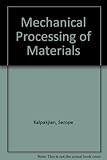 Mechanical Processing of Materials