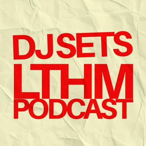 LTHM House + Techno Podcast Por LTHM capa