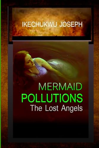 Mermaid Pollutions: The Lost Angels