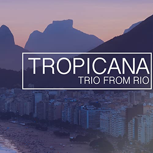 Trio from Rio