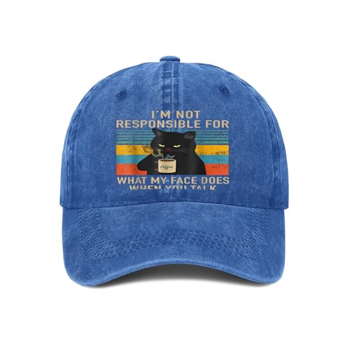 Baseball Cap,I'm Not Responsible for What My Face Does When You Talk Dad Hat Gifts for Men Women