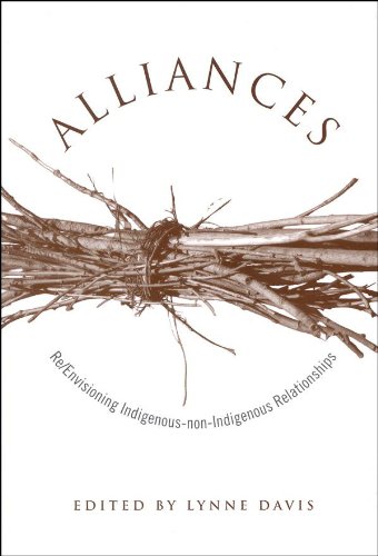 Alliances: Re/Envisioning Indigenous-non-Indigenous Relationships