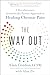The Way Out: A Revolutionary, Scientifically Proven Approach to Healing Chronic Pain