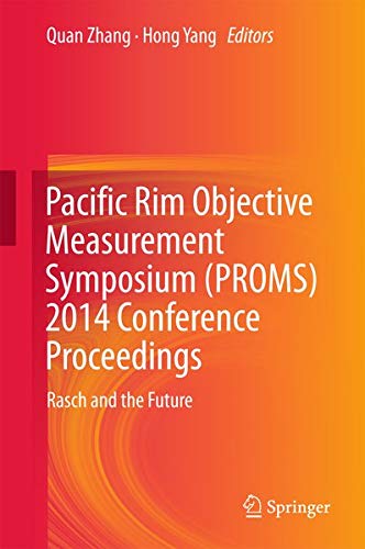 Buy Pacific Rim Objective Measurement Symposium (PROMS) 2014 Conference Proceedings — BookShops.in