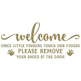 24'x10' Welcome Since Little Fingers Touch Our Floors Please Remove Your Shoes at The Door Wall Decal Sticker Color Choices Wall Decal Sticker Art Mural Home Décor Quote