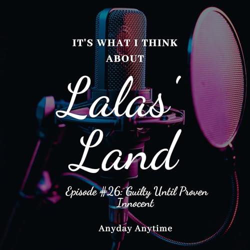 Guilty Until Proven Innocent