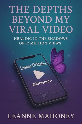 THE DEPTHS BEYOND MY VIRAL VIDEO: HEALING IN THE SHADOWS OF 12 MILLION VIEWS