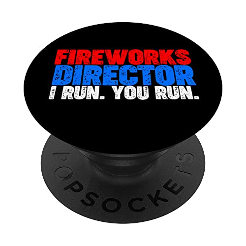 Fireworks Director I Run You Run PopSockets PopGrip Interchangeable Cover