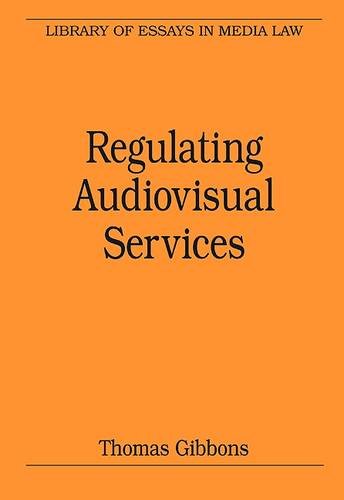 Regulating Audiovisual Services (Library of Essays in Media Law)