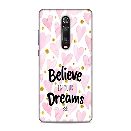 Image of Printed Mobile Back Hard Case Cover for Xiaomi Redmi K20 / K20 Pro | Stay Positive, Believe in Your Dreams -2196