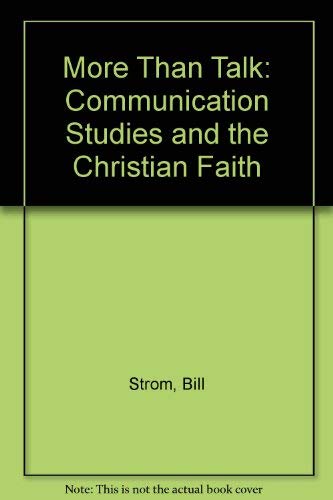 MORE THAN TALK: COMMUNICATION STUDIES AND THE C... 0757503772 Book Cover