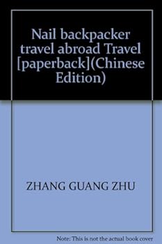 Nail backpacker travel abroad Travel [paperback]