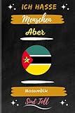 Ich Hasse Menschen Aber Mosambik Sind Tol: Gefüttertes Tagebuch für Mosambik ,120 Seiten ,6 x 9 Zoll ,Gefüttertes Notizbuch ,Mosambik Notizbuch - IchliebeLänder veröffentlichen 