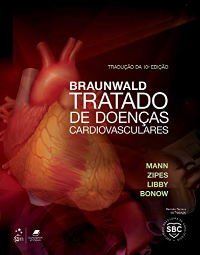 Braunwald Tratado de Doenças Cardiovasculares . 2 Volumes