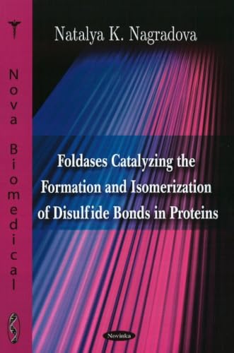 Foldases Catalyzing the Formation and Isomerization of Disulfide Bonds in Proteins
