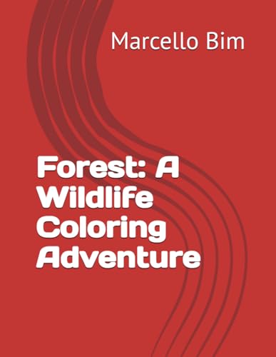 Forest: A Wildlife Coloring Adventure
