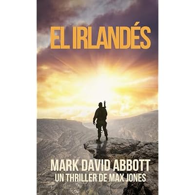 El irland&eacute;s: Un thriller de Max Jones