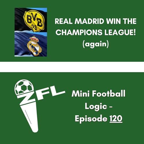 REAL MADRID WIN THE CHAMPIONS LEAGUE! (again!) Mini Football Logic Ep. 120 (S4 Ep. 30)